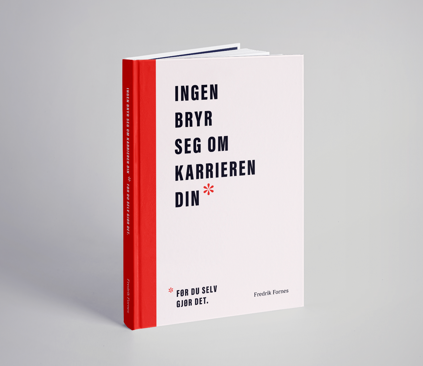 Ingen bryr seg om karrieren din – før du selv gjør det